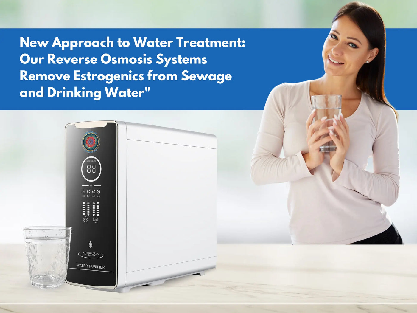 New Approach to Water Treatment: Our Reverse Osmosis Systems Remove Estrogenics from Sewage and Drinking Water