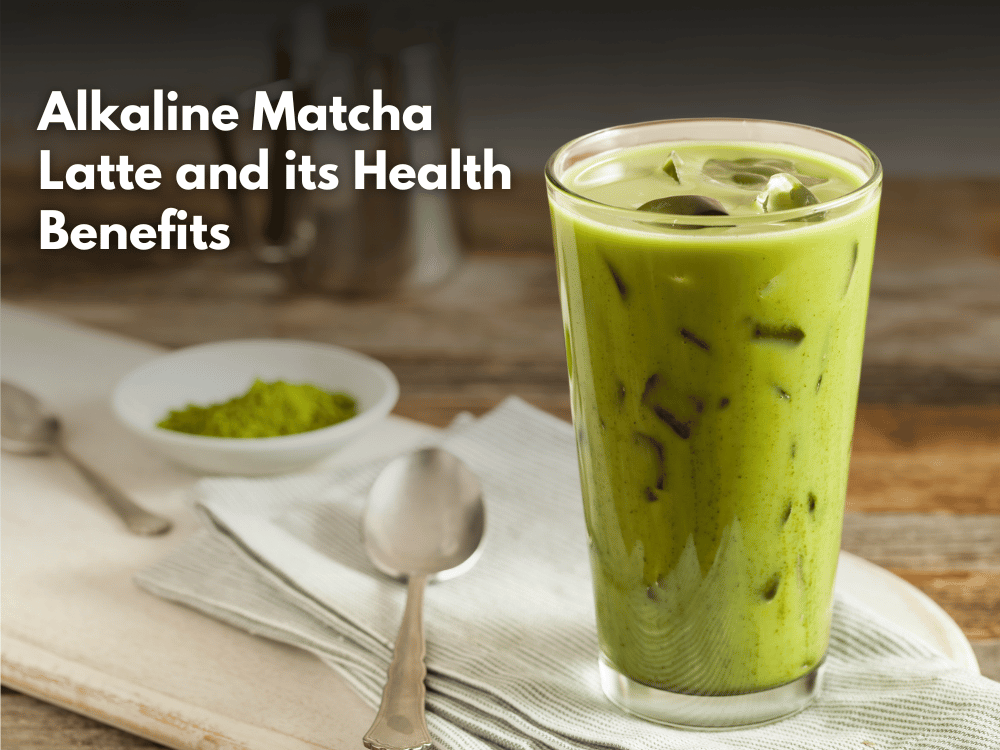 Ultimate Guide to Alkaline Matcha Latte and its Health Benefits