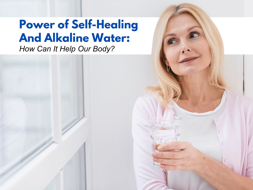 Power of Self-Healing and Alkaline Water