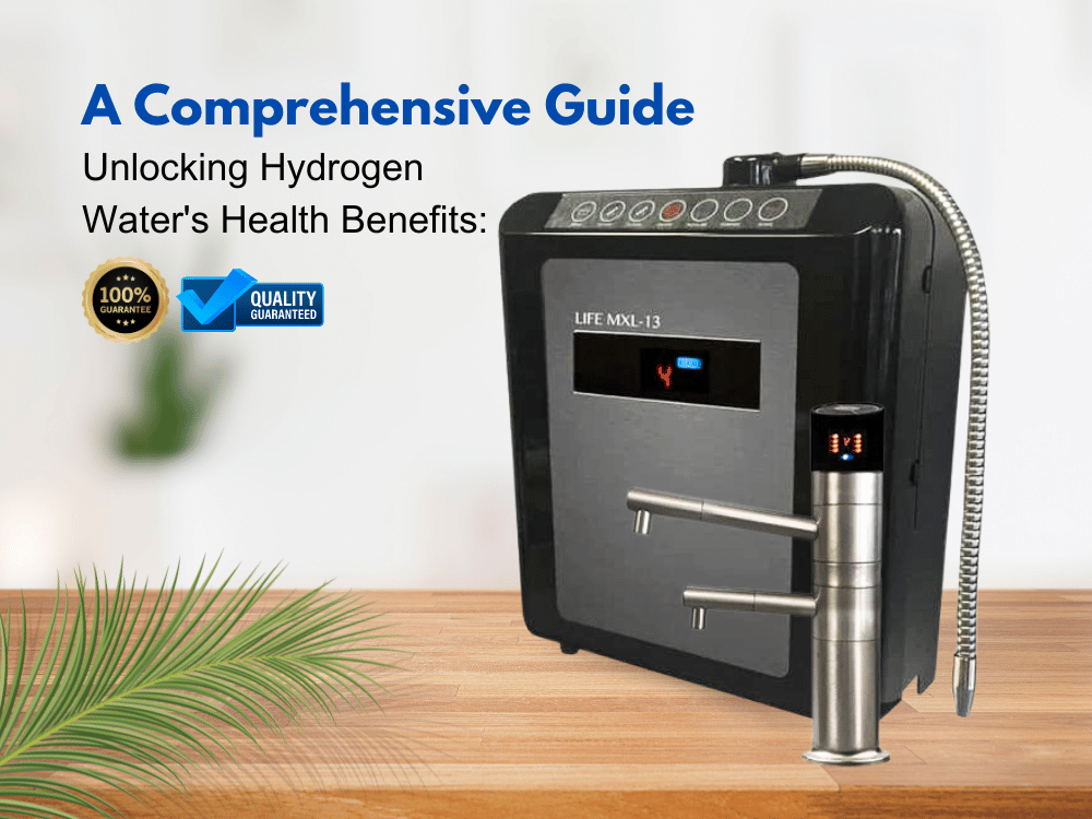 Unlocking Hydrogen Water's Health Benefits: A Comprehensive Guide